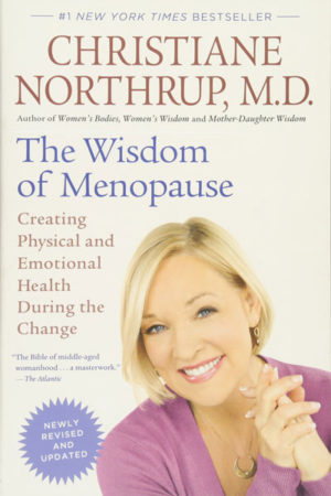 a dealing with menopause guide by Christiane Northrup