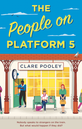 FEEL-GOOD DRAMA | The People on Platform 5 by Clare Pooley