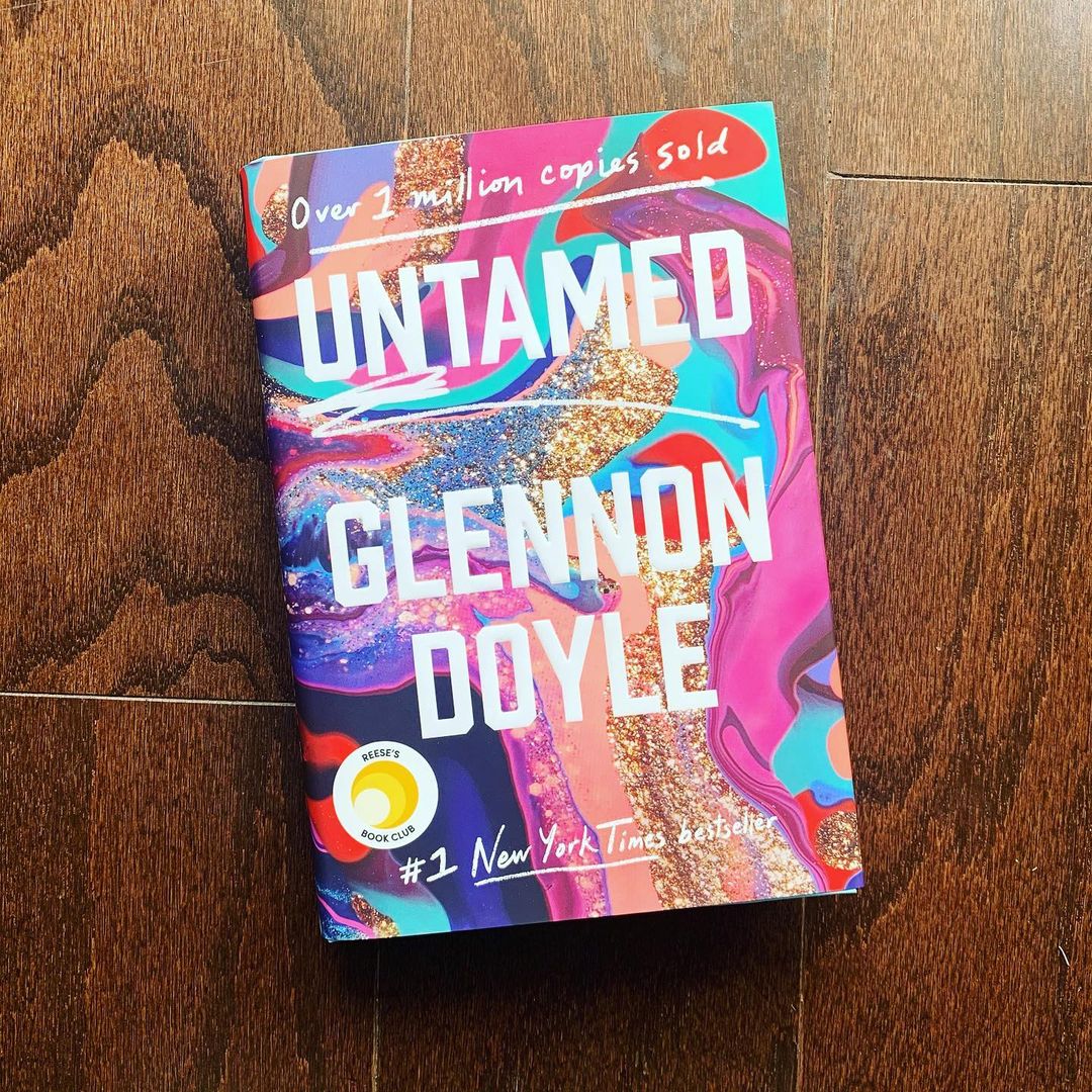 Why every woman needs to read Glennon Doyle’s ‘Untamed’