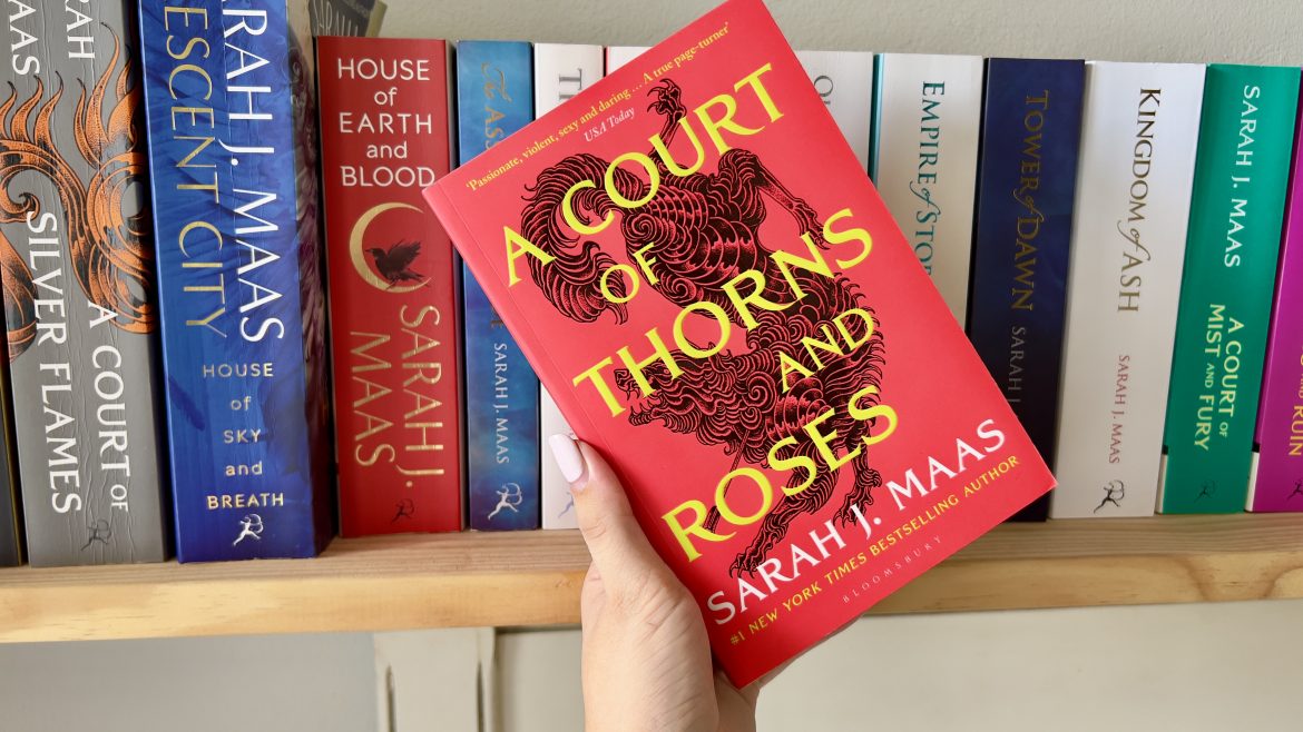 A Court of Thorns and Roses by Sarah J Maas: The perfect fantasy starter