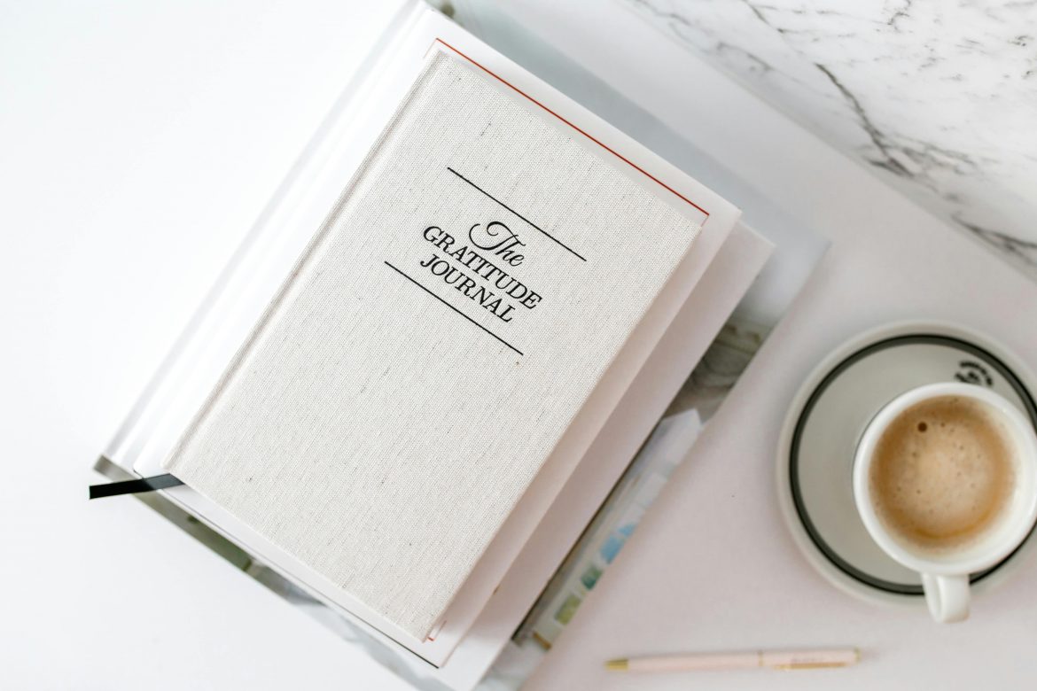 Why you need a gratitude journal